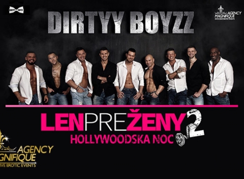 Horúci striptíz Dirtyy Boyzz je tu opäť a ešte horúcejší! Nezabudnuteľný zážitok v spolupráci s Binďom, Johny Mečochom a Petrom Pannom.