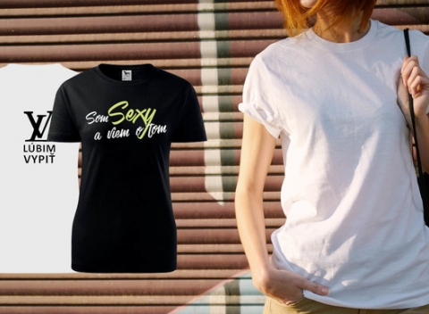 Tričko, ktoré dá vedieť každému, aká ste! Bavlnené tričko s nápisom v troch veľkostiach.