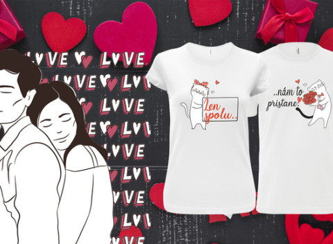 Valentínske tričká pre páry. Napíšte to svojej láske rovno na tričko.